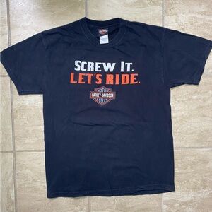 Sick “Screw it let’s ride” Harley Davidson Tee